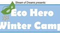 Eco Hero Winter Camp Discover how to help SAVE our environment while having FUN! Click here for more information.